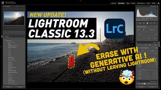 Lightroom Classic 133 Released  AI Generative Remove now in Lightroom [upl. by Ellatnahc]