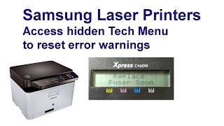 Samsung Xpress C460W hidden menus amp reset those warnings [upl. by Nimzay]