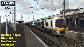 Train Simulator Classic 56 ElyKing´s LynnClass 365The Fen LineTimelapse [upl. by Hardej]