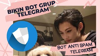 Cara Bikin Bot Telegram Grup  Bot Anti Spam Grouphelpbot Telegram [upl. by Ninnette]