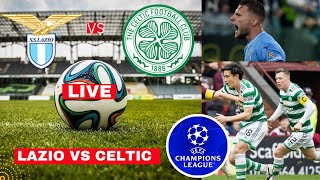 Lazio vs Celtic Live Stream Champions League Football UCL Match Score Commentary Highlights en Vivo [upl. by Moor]