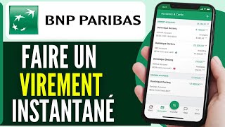 Comment Faire Un Virement Instantané BNP Paribas 2024 [upl. by Hyo122]