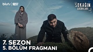 Sokağın Çocukları  7 Sezon 5 Bölüm Fragmanı [upl. by Suvart]