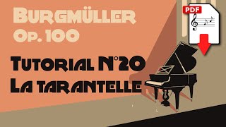 Piano Tutorial  Burgmüller Op100 Esercizio N°20 La Tarantelle  con spartito scaricabile in PDF [upl. by Eserehs]