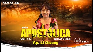 Noite Apostólica Profética  Ap Li Chuang 30062024 [upl. by Dolorita]