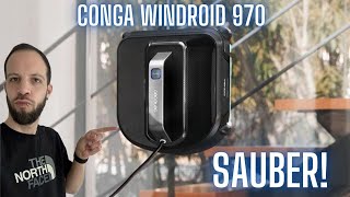 Roboter putzt Fenster  Funktioniert das Conga WinDroid 970 Review [upl. by Ellehcsar]