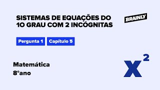 Teláris Matemática 8º ano Capítulo 5 Sistemas de equações do 1o grau com 2 incógnitas Extra 1 [upl. by Ellegna272]