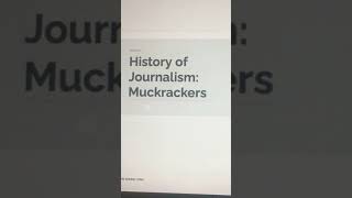 Muckrakers The History of Journalism [upl. by Uwton530]