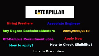 Caterpillar Hiring Freshers • Associate Engineer • 202020192018 • How to Apply • Off Campus Jobs [upl. by Annaihs153]