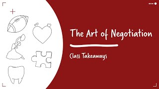 Class Takeaways — The Art of Negotiation [upl. by Namra]