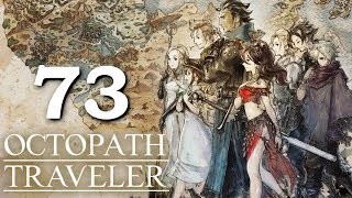 Lets Play Octopath Traveler Tressa 73 Legs for Days [upl. by Anilave]