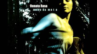 Renata Rosa  Zunido da Mata Full Album [upl. by Baudoin126]