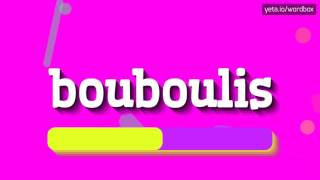 HOW TO SAY BOUBOULIS bouboulis [upl. by Mahon]