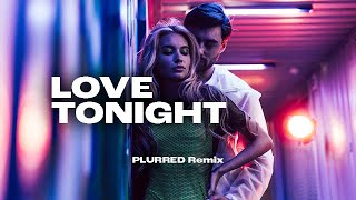 Shouse  Love Tonight PLURRED Remix [upl. by Charie]