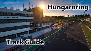 ACC  A quick yet detailed TRACK GUIDE  Hungaroring  FREE stable RACE setups [upl. by Eralcyram]