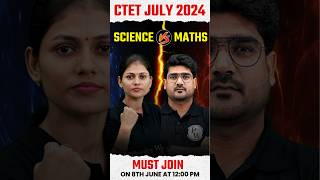 CTET Science Paper 2  CTET Maths Paper 2  Maths Vs Science Live on 8th June at 1200 PM Shorts [upl. by Bowler]