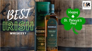 Bushmills 10 Single Malt Irish Whiskey Review  St Patricks Day Special [upl. by Yarw]