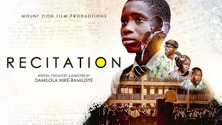 RECITATION  MOUNT ZION FILM PRODUCTIONS [upl. by Essile]