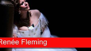 Renée Fleming Verdi  La Traviata E strano Ah forse e lui Follie Sempre libera [upl. by Akemak]