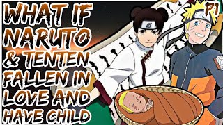 What If Naruto And Tenten Fall in love and have child [upl. by Allin952]