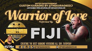 Fiji  Warriror of Love Karaoke by thekaraokedjhi [upl. by Reggi]