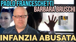 INFANZIA ABUSATA  PAOLO FRANCESCHETTI con BARBARA BRUSCHI [upl. by Einhapets]