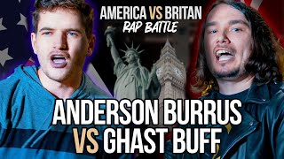 ANDERSON BURRUS 🇺🇸 vs GHAST BUFF 🇬🇧  Rap Battle  USA vs UK [upl. by Tymes847]