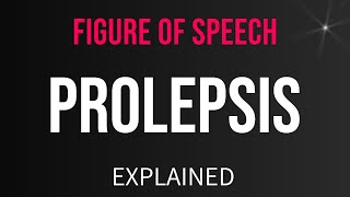 Prolepsis Figure of Speech [upl. by Si]