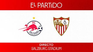 🚨 El Partido FC Salzburg 🆚 Sevilla FC 🚨 [upl. by Enelegna]