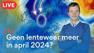 LIVE Lenteweer een verloren zaak in april 2024 [upl. by Justin]