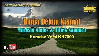 Muchsin Alatas amp Titiek Sandora  Dunia Belum Kiamat KaraokeLyricsNo Vocal  Version BKKKN7000 [upl. by Ttezzil]