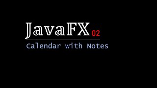 JavaFX 02  Calendar [upl. by Liuqnoj]