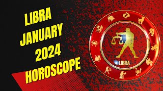 Libra January 2024 Horoscope [upl. by Amsed]