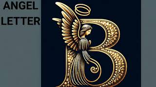 ANGEL LETTER B MEANING [upl. by Mecke]