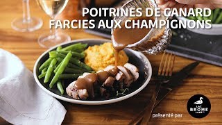 Poitrines de canard farcies aux champignons [upl. by Marja]