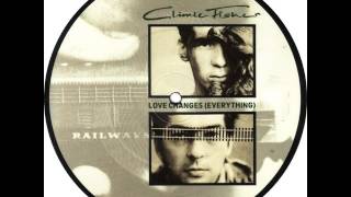 Climie Fisher  Love Changes Everything [upl. by Celin]