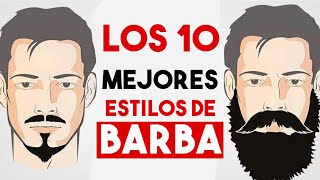 Los 10 Mejores Estilos De Barba  Tipos De Barba Que TODO Hombre Debe Conocer [upl. by Lokkin]