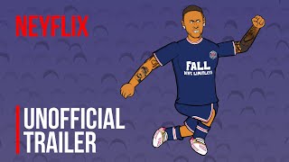 Neymar The Perfect Chaos Unofficial Parody Trailer  Neyflix [upl. by Sesom]