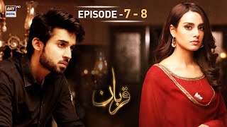 Qurban Episode 7 amp 8  Iqra Aziz  Bilal Abbas  ARY Digital  Subtitle Eng [upl. by Deena]