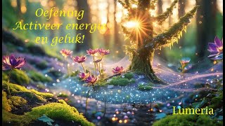 Oefening  Activeer je energie en je geluk [upl. by Nowyt]