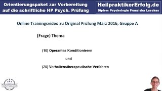 Heilpraktiker Psychotherapie Prüfung März 2016 Operante Konditionierung und Verhaltenstherapie [upl. by Gloria]