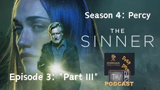 The Sinner Deep Dive Season 4 Episode 3 quotPart IIIquot With Dave and Stacie [upl. by Herriott]