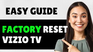 How To Factory Reset Vizio Tv Step By Step Guide [upl. by Almira284]