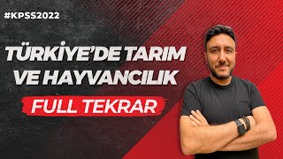 KPSS  TÜRKİYEDE TARIM VE HAYVANCILIK FULL TEKRAR  MEHMET EĞİT KPSS2022 [upl. by Dougal451]