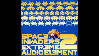 Space Invaders Extreme 2 AUDIO ELEMENT  20 Space Invaders Extreme 2 Norishirocks Remix [upl. by Chicky]