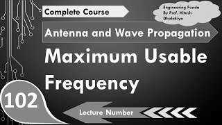 Maximum Usable Frequency MUF Definition Basics Derivation Formula amp Calculation Explained [upl. by Maurise345]