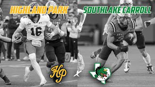 6A THIRD ROUND CONTEST Highland Park vs Southlake Carroll  Texas High School Football Playoffs [upl. by Teodor]