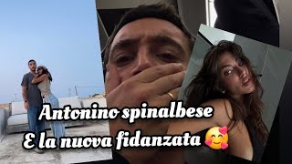 Antonino spinalbese e la NUOVA FIDANZATA ❤️🥰 [upl. by Anor999]