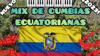 CUMBIAS ECUATORIANAS MIX NUEVO 🎼🇪🇨🤯 2023 [upl. by Kawai]