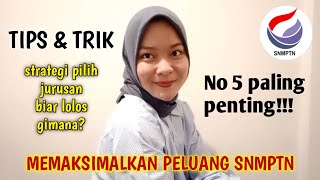 CARA MEMAKSIMALKAN PELUANG AGAR DITERIMA DI SNMPTN [upl. by Tirrell]